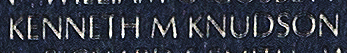 Engraved name on The Wall of Private First Class Kenneth Max Knudson, U.S. Army